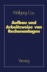 Book cover of Aufbau und Arbeitsweise von Rechenanlagen by Wolfgang Coy