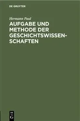 Book cover of Aufgabe und Methode der Geschichtswissenschaften by Hermann Paul