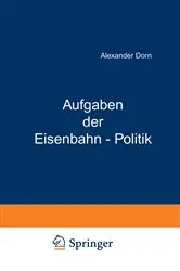 Book cover of Aufgaben der Eisenbahn - Politik by Kurt Wiedenfeld