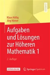 Book cover of Aufgaben und Lösungen zur Höheren Mathematik 1 (2nd ed.) by Klaus Höllig