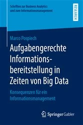 Book cover of Aufgabengerechte Informationsbereitstellung in Zeiten von Big Data by Marco Pospiech