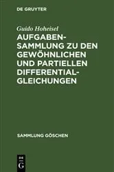 Book cover of Aufgabensammlung zu den gewöhnlichen und partiellen Differentialgleichungen (2nd ed.) by Guido Hoheisel