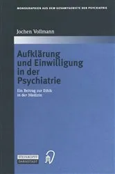 Book cover of Aufklärung und Einwilligung in der Psychiatrie by Jochen Vollmann