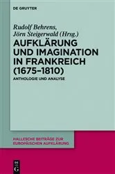 Book cover of Aufklärung und Imagination in Frankreich (1675-1810) by Rudolf Behrens
