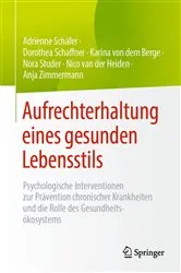Book cover of Aufrechterhaltung eines gesunden Lebensstils by Adrienne Schäfer