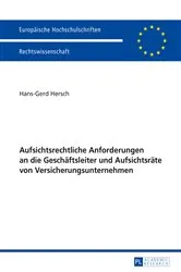 Book cover of Aufsichtsrechtliche Anforderungen an die Geschaeftsleiter und Aufsichtsraete von Versicherungsunternehmen by Unknown