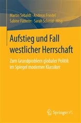 Book cover of Aufstieg und Fall westlicher Herrschaft by Martin Sebaldt