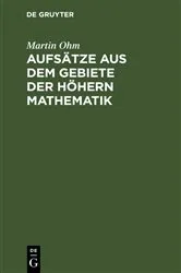 Book cover of Aufsätze aus dem Gebiete der höhern Mathematik by Martin Ohm