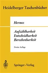 Book cover of Aufzählbarkeit, Entscheidbarkeit, Berechenbarkeit (2nd ed.) by H. Hermes