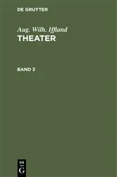 Book cover of Aug. Wilh. Iffland: Theater. Band 3 by Aug. Wilh. Iffland