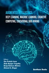Book cover of Augmented Intelligence: Deep Learning, Machine Learning, Cognitive Computing, Educational Data Mining by Om Praksh Jena