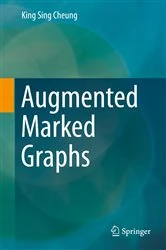 Book cover of Augmented Marked Graphs by King Sing Cheung