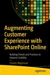 Book cover of Augmenting Customer Experience with SharePoint Online by Charles Waghmare