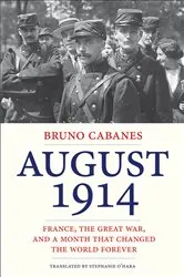 Book cover of August 1914 by Bruno Cabanes