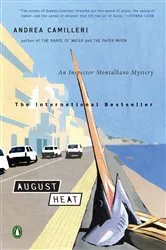 Book cover of August Heat by Andrea Camilleri