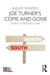 Book cover of August Wilson's Joe Turner's Come and Gone by Ladrica Menson-Furr