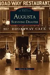 Book cover of Augusta Surviving Disaster by Misty A. Tilson