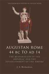 Book cover of Augustan Rome 44 BC to AD 14 by J. S. Richardson