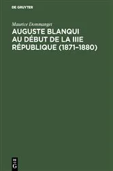 Book cover of Auguste Blanqui au début de la IIIe République (1871–1880) by Maurice Dommanget