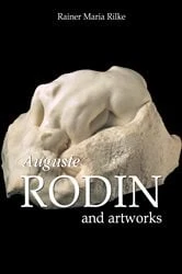 Book cover of Auguste Rodin and artworks by Rainer Maria Rilke
