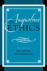 Book cover of Augustine and Ethics by Sean Hannan