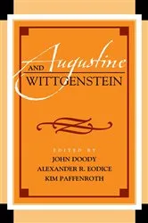 Book cover of Augustine and Wittgenstein by Kim Paffenroth
