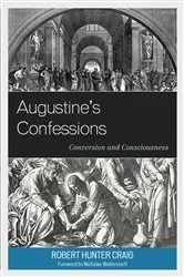 Book cover of Augustine's Confessions by Robert Hunter Craig