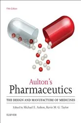Book cover of Aulton's Pharmaceutics E-Book (5th ed.) by Kevin M.G. Taylor BPharm PhD FRPharmS