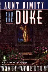 Book cover of Aunt Dimity and the Duke by Nancy Atherton