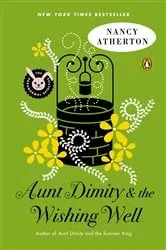 Book cover of Aunt Dimity and the Wishing Well by Nancy Atherton
