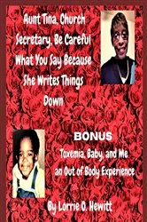Book cover of Aunt Tina, Church Secretary, Be Careful What You Say Because She Writes Things Down Bonus Toxemia by Unknown