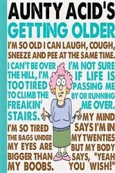 Book cover of Aunty Acid's Getting Older by Ged Backland