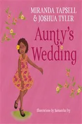 Book cover of Aunty's Wedding by Miranda Tapsell