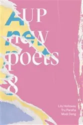Book cover of AUP New Poets 8 by Lily Holloway
