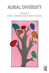 Book cover of Aural Diversity by John L. Drever