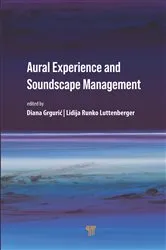 Book cover of Aural Experience and Soundscape Management by Diana Grgurić