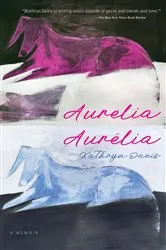 Book cover of Aurelia, Aurélia by Kathryn Davis