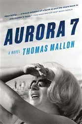 Book cover of Aurora 7 by Thomas Mallon