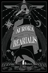 Book cover of Aurora Bearialis by Dragon Common Room