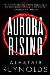 Book cover of Aurora Rising by Alastair Reynolds