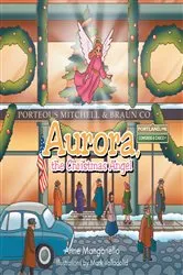 Book cover of Aurora The Christmas Angel by Anne Manganello