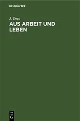 Book cover of Aus Arbeit und Leben by J. Tews