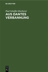 Book cover of Aus Dantes Verbannung by Paul Scheffer-Boichorst