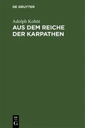 Book cover of Aus dem Reiche der Karpathen by Adolph Kohǔt