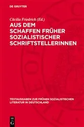 Book cover of Aus dem Schaffen früher sozialistischer Schriftstellerinnen by Cäcilia Friedrich