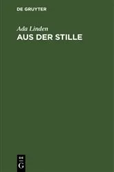 Book cover of Aus der Stille (2nd ed.) by Ada Linden