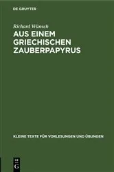 Book cover of Aus einem griechischen Zauberpapyrus by Richard Wünsch