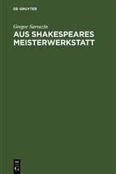 Book cover of Aus Shakespeares Meisterwerkstatt by Gregor Sarrazin