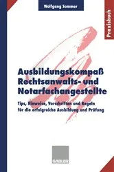 Book cover of Ausbildungskompaß Rechtsanwalts- und Notarfachangestellte by Wolfgang Sommer