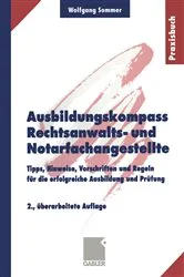 Book cover of Ausbildungskompass Rechtsanwalts- und Notarfachangestellte (2nd ed.) by Wolfgang Sommer